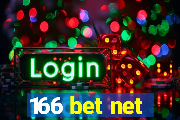 166 bet net